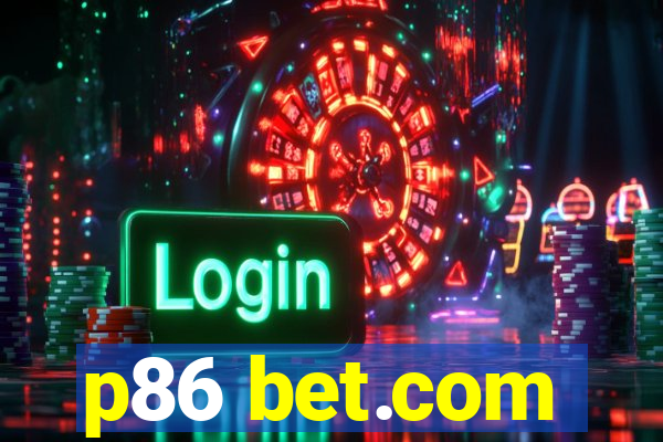 p86 bet.com