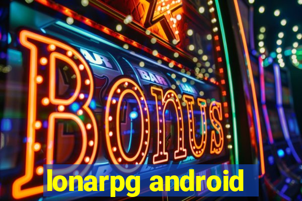 lonarpg android