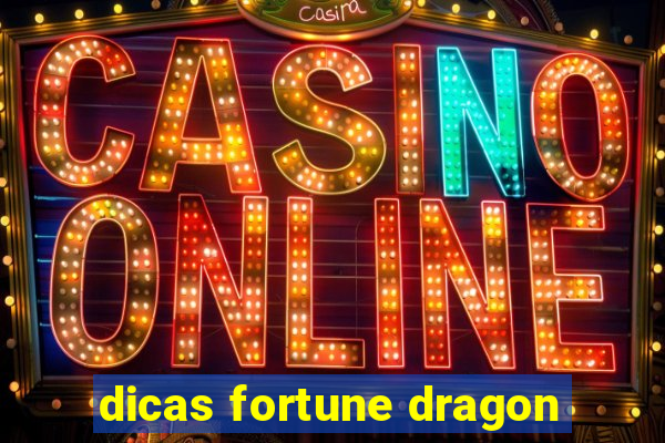 dicas fortune dragon