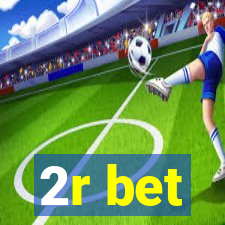 2r bet