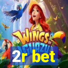 2r bet