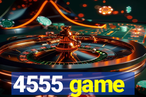 4555 game