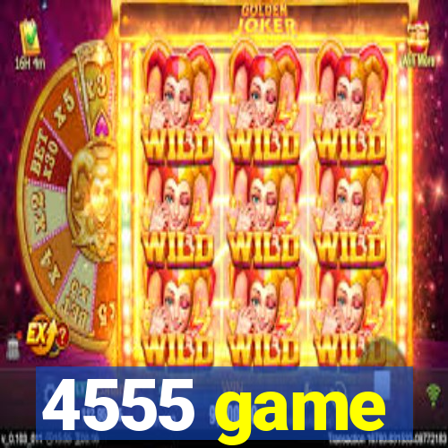 4555 game