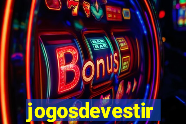 jogosdevestir