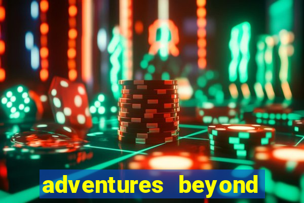 adventures beyond wonderland live betano