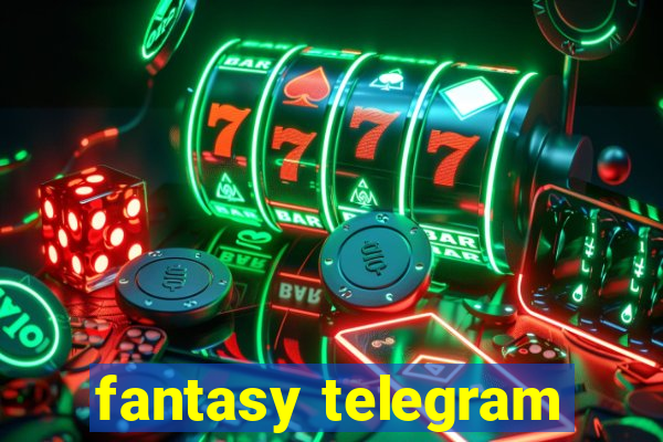 fantasy telegram