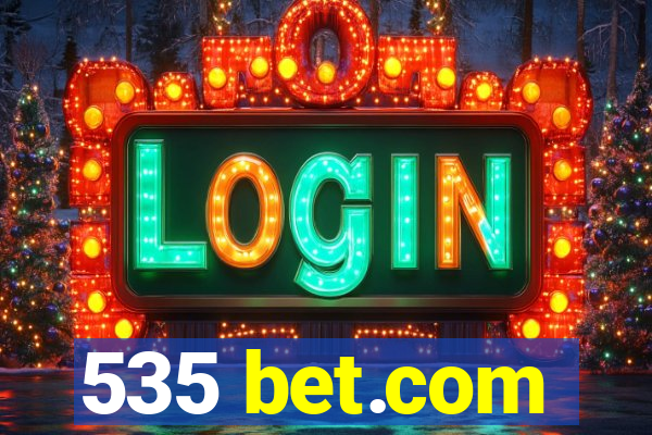 535 bet.com