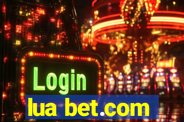 lua bet.com