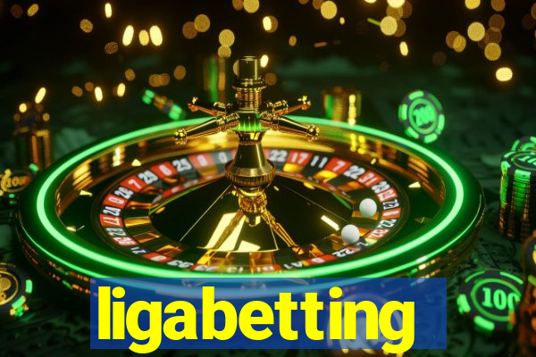 ligabetting