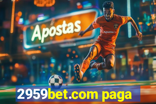 2959bet.com paga