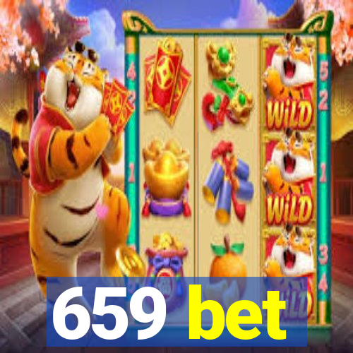 659 bet