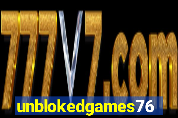 unblokedgames76