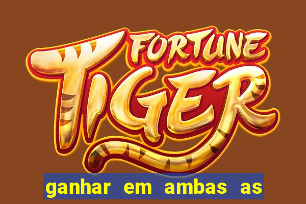 ganhar em ambas as partes do jogo