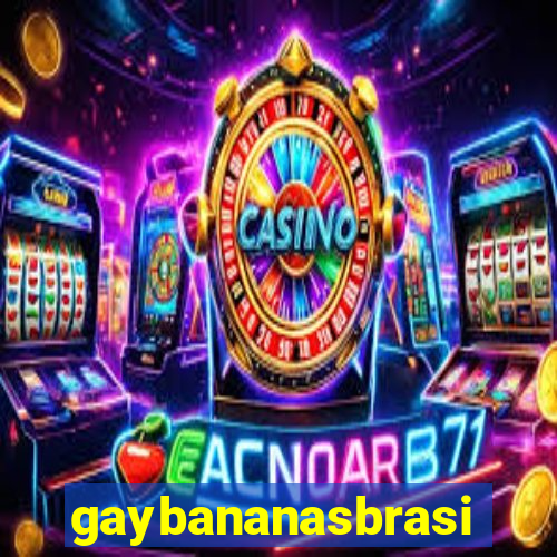 gaybananasbrasil