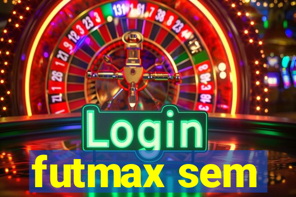 futmax sem