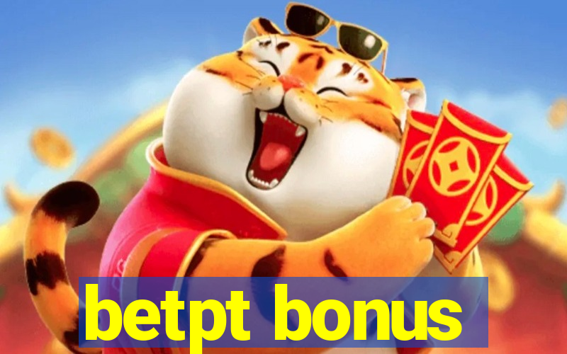 betpt bonus