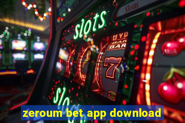 zeroum bet app download