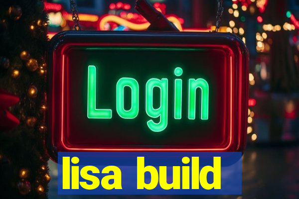 lisa build