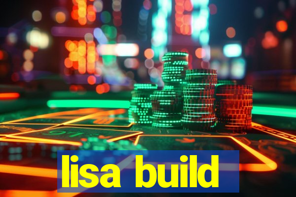 lisa build