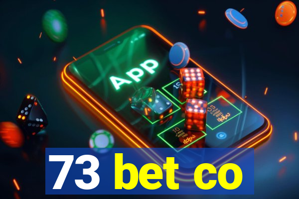 73 bet co