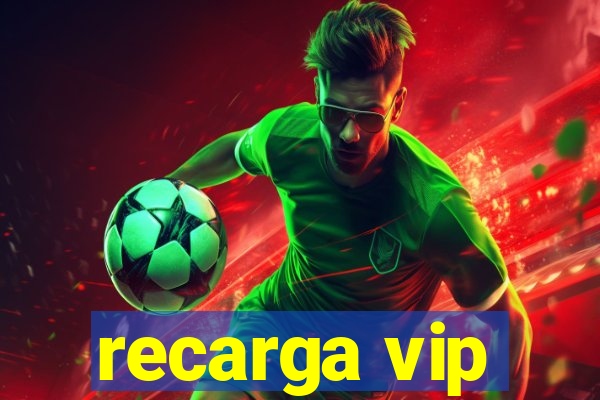 recarga vip