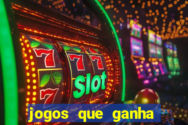 jogos que ganha dinheiro de verdade sem depositar nada