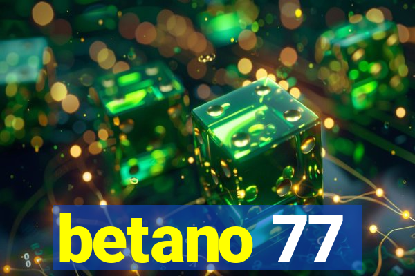 betano 77