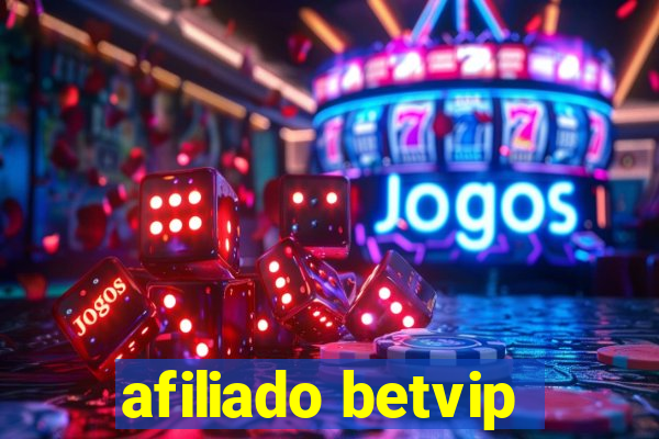 afiliado betvip