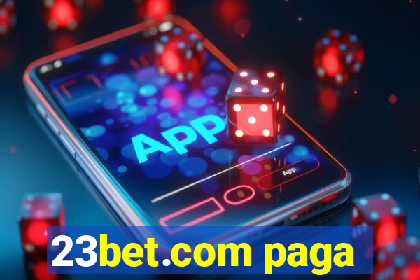 23bet.com paga