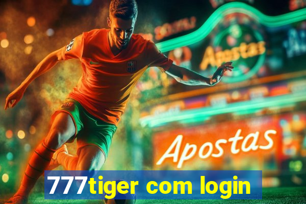 777tiger com login