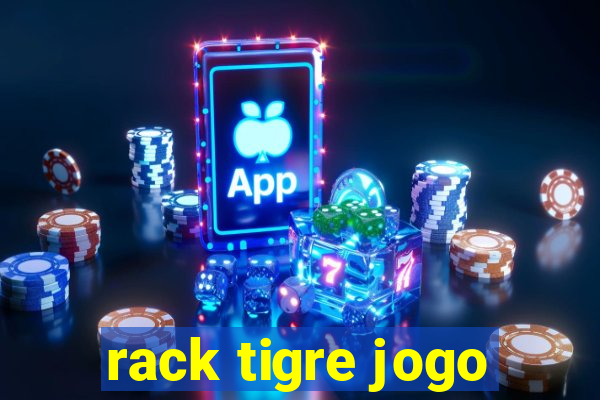 rack tigre jogo