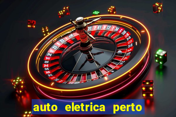 auto eletrica perto de mim