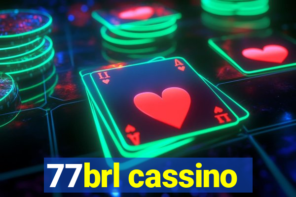 77brl cassino