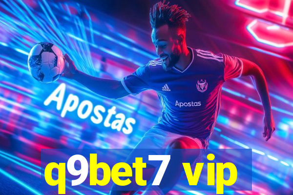 q9bet7 vip