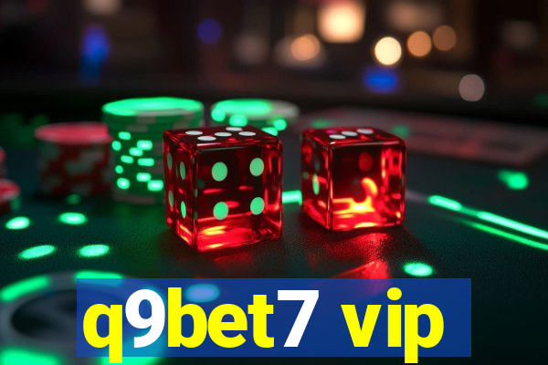 q9bet7 vip