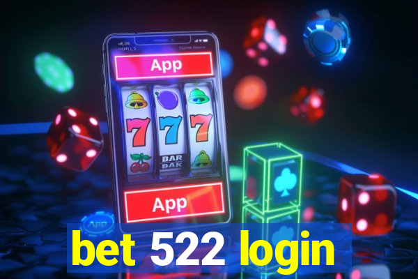 bet 522 login