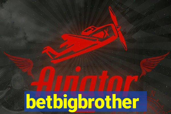 betbigbrother