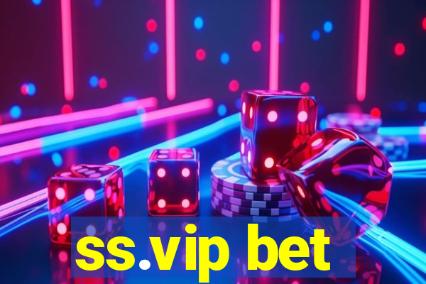 ss.vip bet