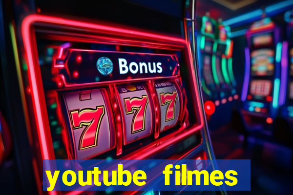 youtube filmes completos dublados gratis faroeste antigos