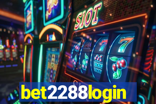 bet2288login