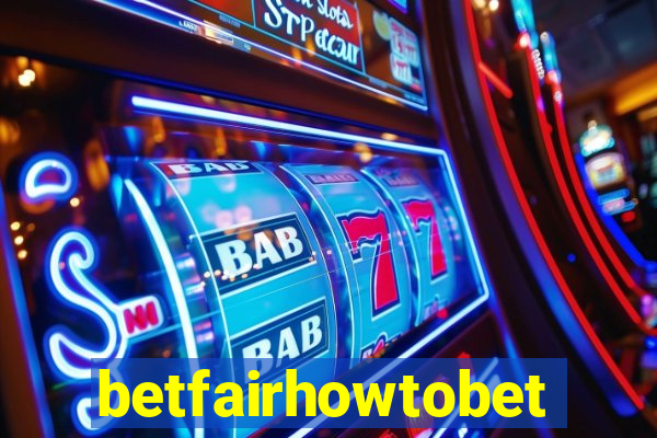 betfairhowtobet