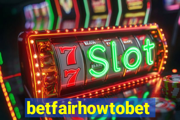 betfairhowtobet