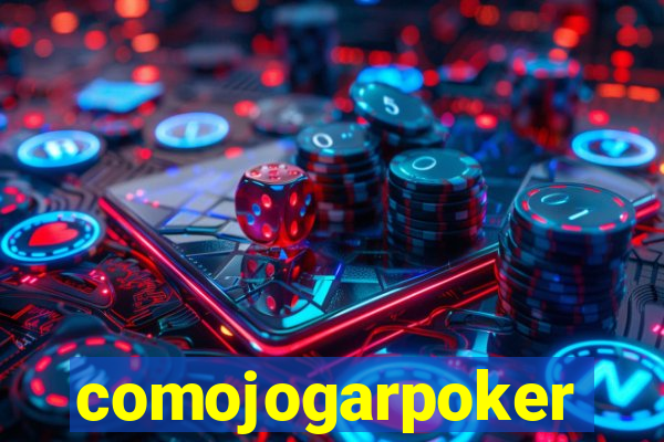 comojogarpoker