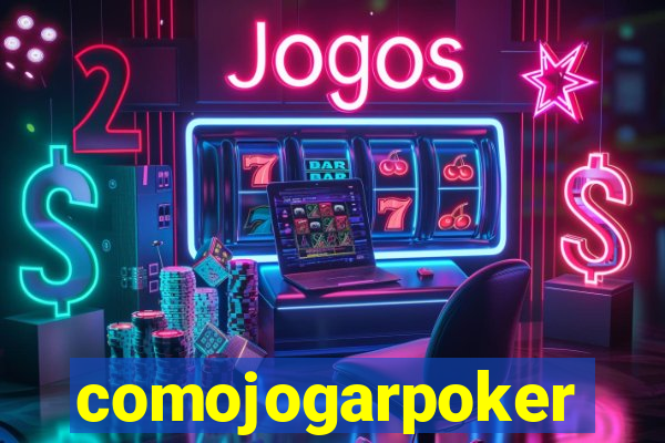 comojogarpoker