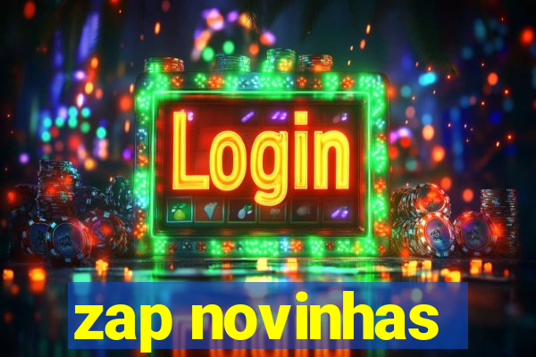 zap novinhas