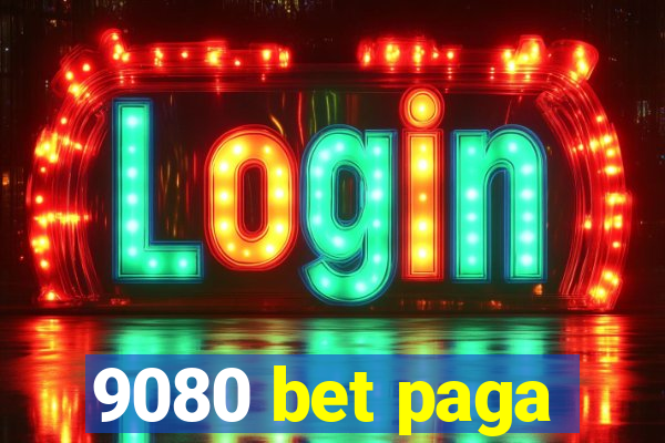 9080 bet paga