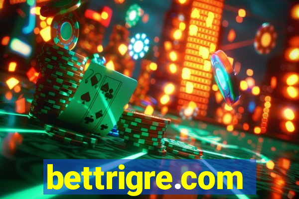 bettrigre.com