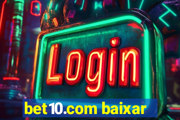 bet10.com baixar