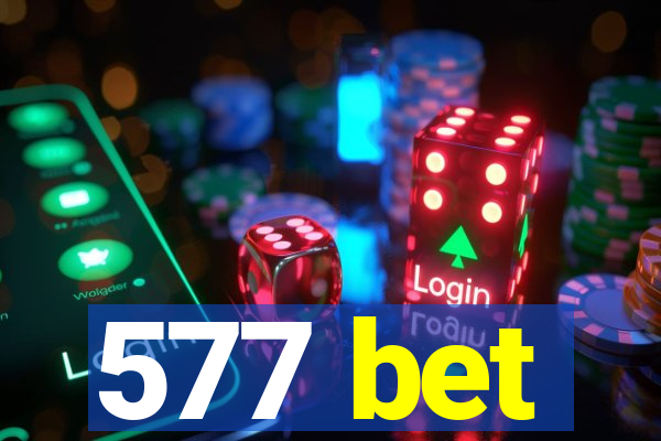 577 bet