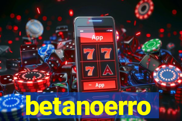 betanoerro